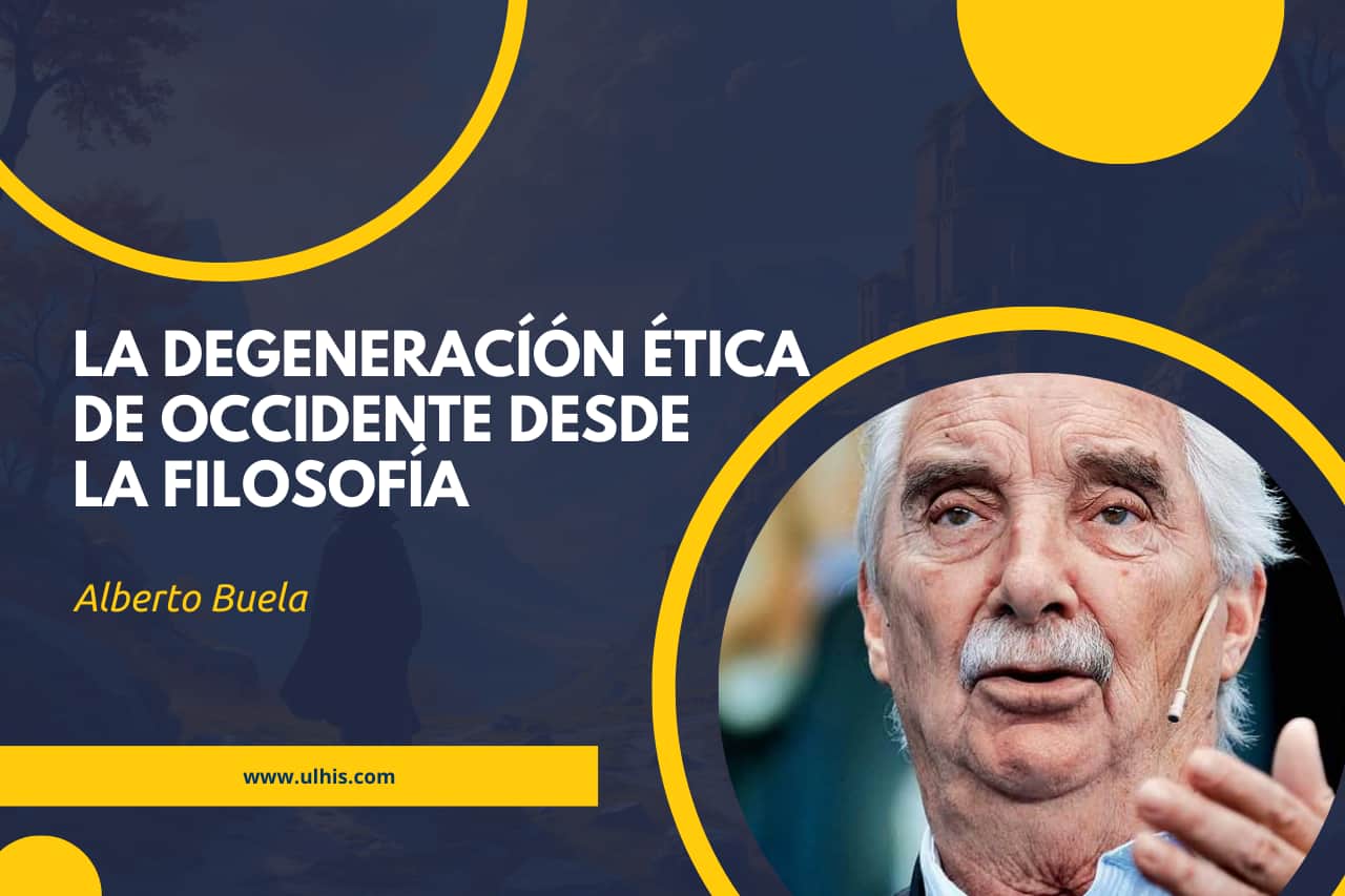 La Degeneracíón Ética de Occidente desde la Filosofía · Cursos · Inicio · Univeritas Libre Hispánica (ULHIS)
