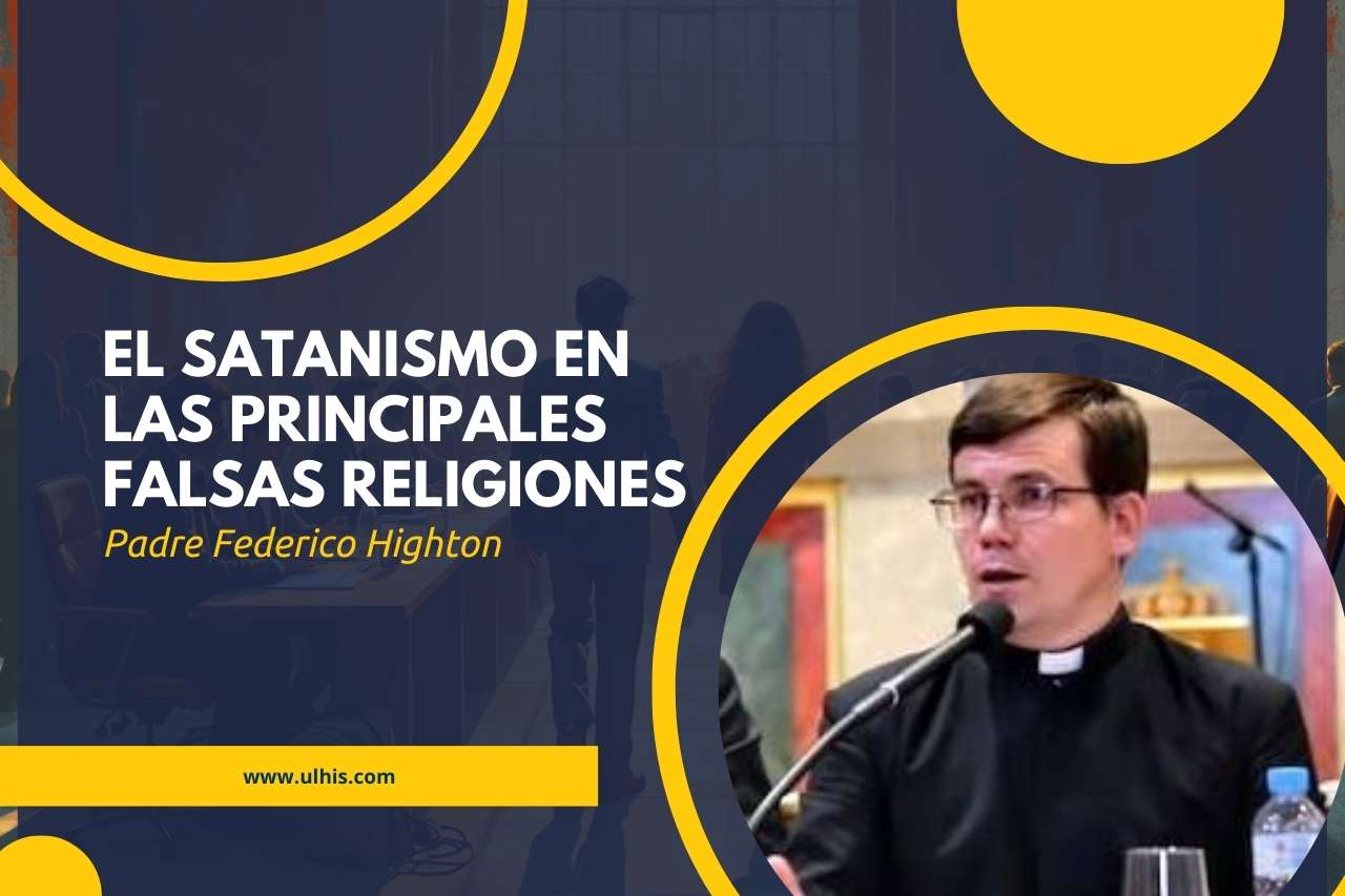 El Satanismo en las Principales Falsas Religiones · Cursos · Inicio · Univeritas Libre Hispánica (ULHIS)